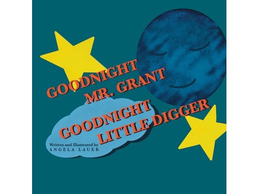 Goodnight MR Grant Goodnight Little Digger