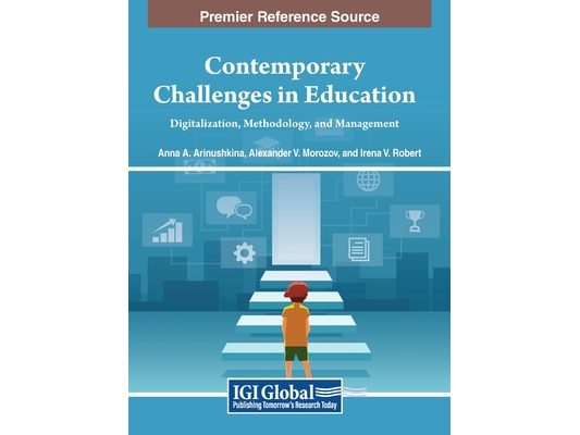 Contemporary Challenges in Education: Digitalization, Methodology, and Management