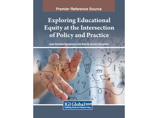 Exploring Educational Equity at the Intersection of Policy and Practice