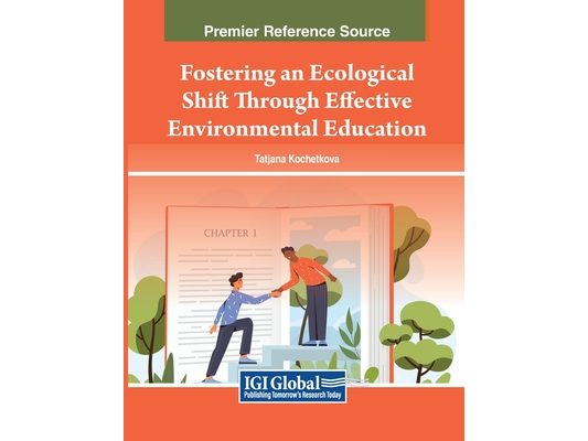 Fostering an Ecological Shift Through Effective Environmental Education