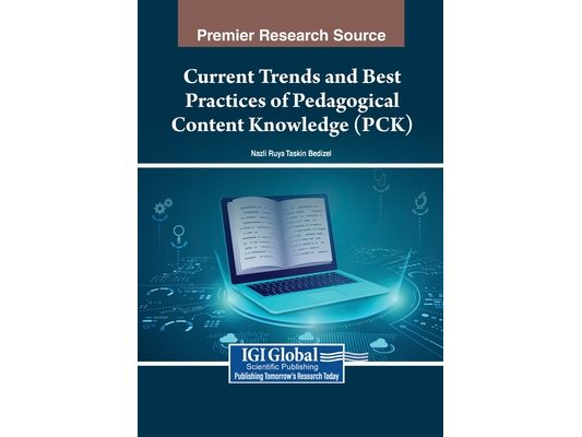 Current Trends and Best Practices of Pedagogical Content Knowledge (PCK)