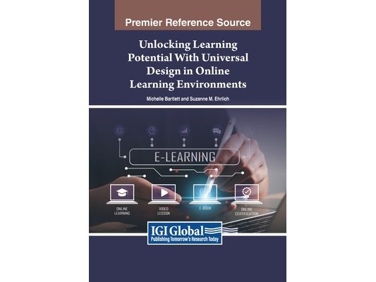Unlocking Learning Potential With Universal Design in Online Learning Environments