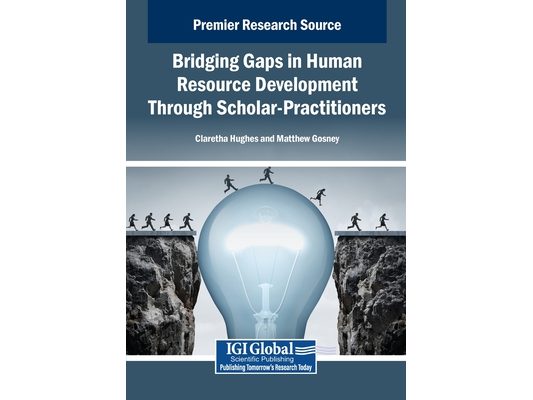 Bridging Gaps in Human Resource Development Through Scholar-Practitioners