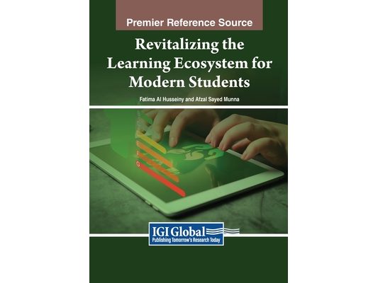 Revitalizing the Learning Ecosystem for Modern Students