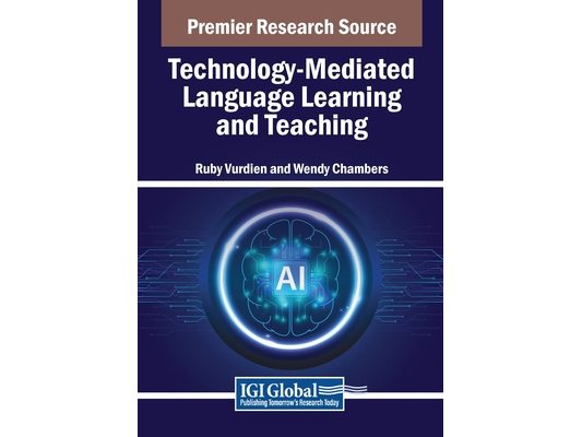 Technology-Mediated Language Learning and Teaching