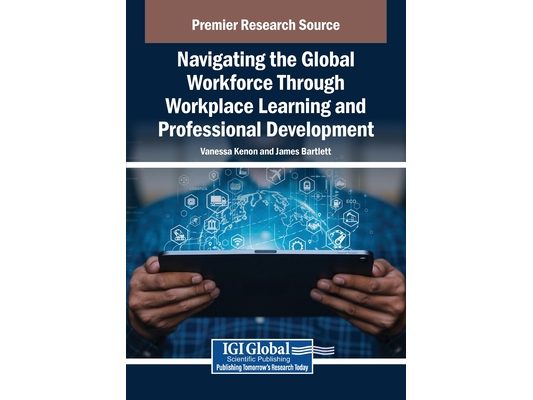 Navigating the Global Workforce Through Bold Workplace Learning and Professional Development