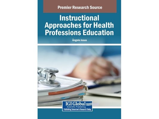 Instructional Approaches for Health Professions Education