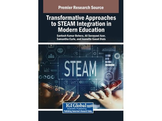 Transformative Approaches to STEAM Integration in Modern Education