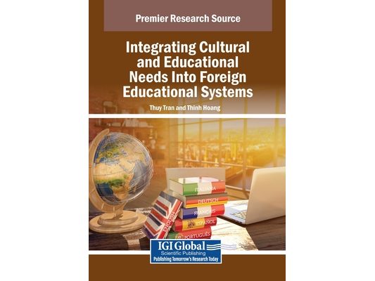 Integrating Cultural and Educational Needs Into Foreign Educational Systems