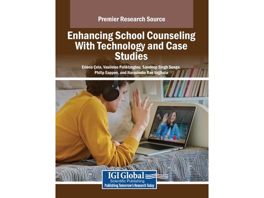 Enhancing School Counseling With Technology and Case Studies