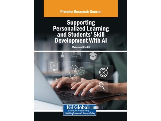 Supporting Personalized Learning and Students' Skill Development With AI