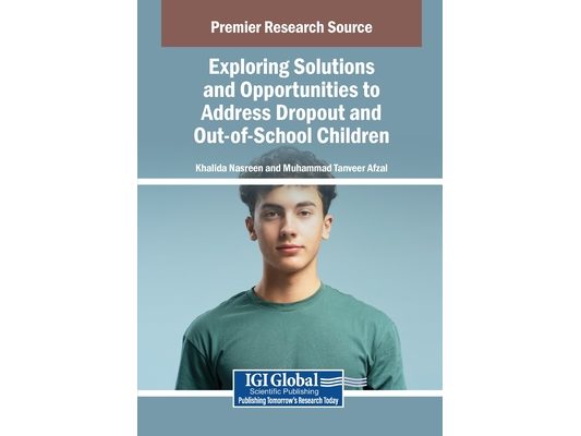 Exploring Solutions and Opportunities to Address Dropout and Out-of-School Children