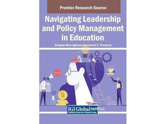 Navigating Leadership and Policy Management in Education