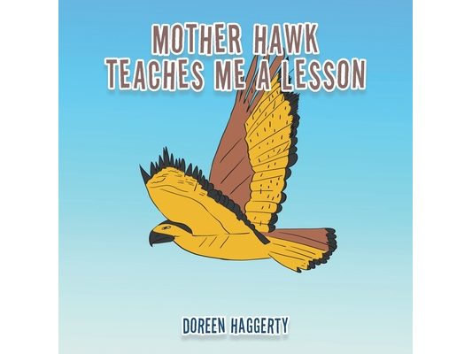 Mother Hawk Teaches Me a Lesson