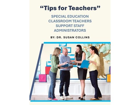 "Tips for Teachers": Special Education Classroom Teachers Support Staff Administrators