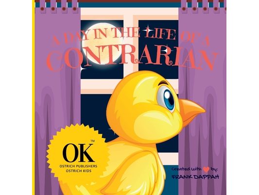 A Day in the Life of a Contrarian.