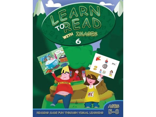 Learn to Read with Images 6: Reading Made Fun Through Visual Learning (Ages 5-8)