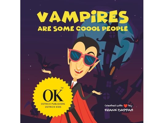 Vampires are some very coool people.