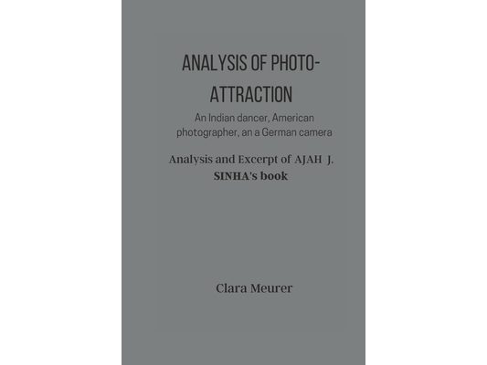 Analysis of photo Attraction: An Indian dancer, American photographer and a German camera