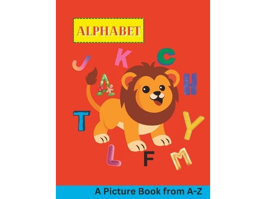 A to Z Picture Alphabet Book: For boys and girls