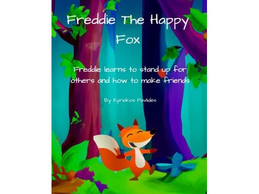Freddie The Happy Fox: Freddie learns to stand up for others and how to make friends