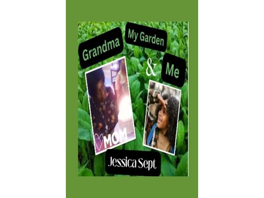 Grandma, My Garden and Me
