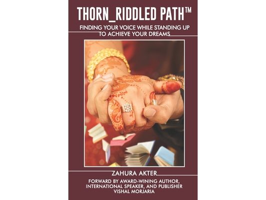 Thorn-Riddled Path: Finding your voice while standing up to achieve your dreams