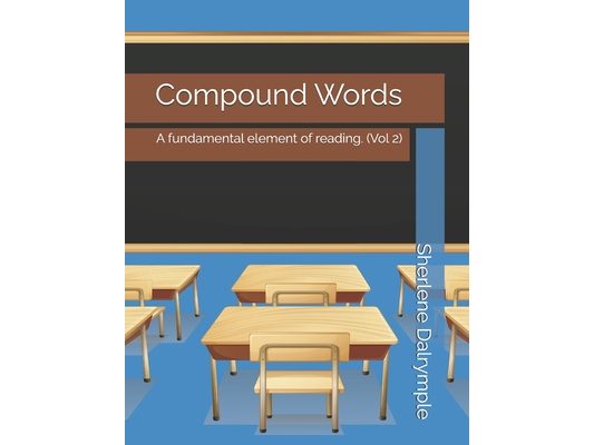 Compound Words: A fundamental element of reading. (Vol 2)
