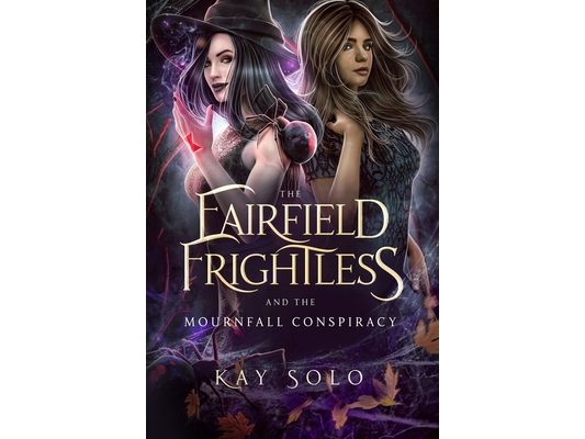 The Fairfield Frightless and the Mournfall Conspiracy