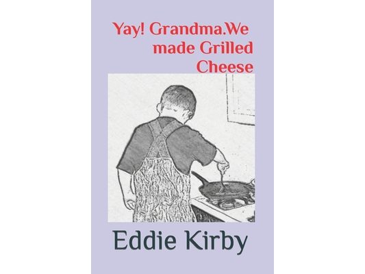 Yay! Grandma. We made Grilled Cheese