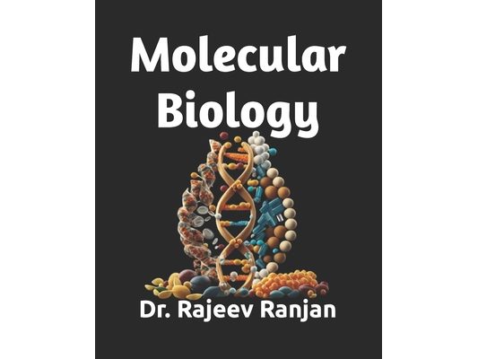 Molecular Biology: A Text Book with key concepts