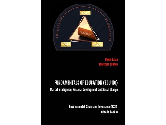 Fundamentals of Education (Edu 101): Market Intelligence, Personal Development, and Social Change