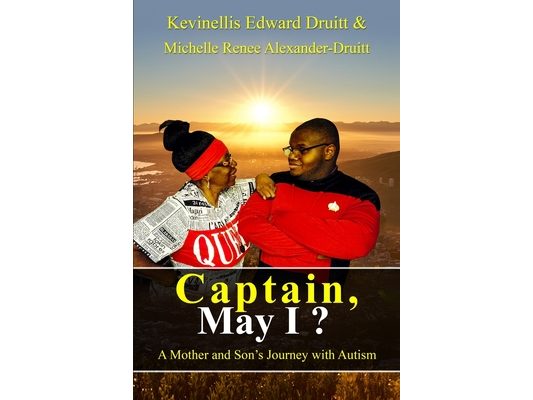 Captain, May I ?: A Mother and Son's Journey with Autism