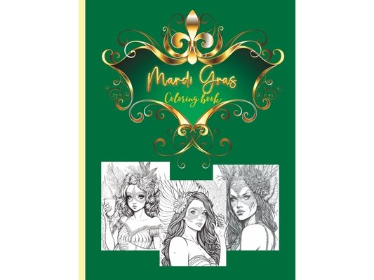 Mardi gras coloring book: for adults and teens