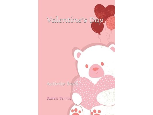 Valentine's Day: Activity Book