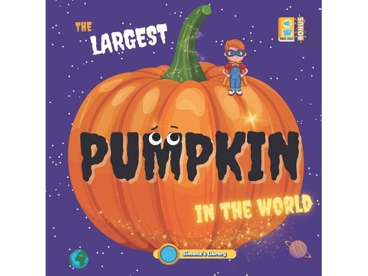 The Largest Pumpkin in the World
