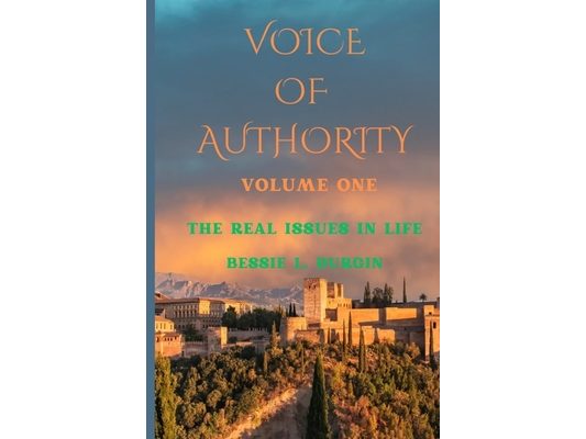 Voice Of Authority: The Real Issues In Life