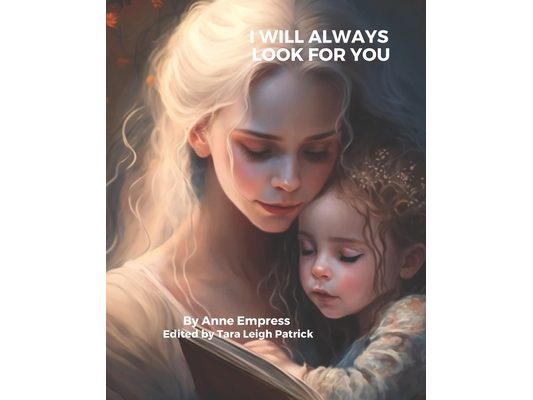 I Will Always Look For You