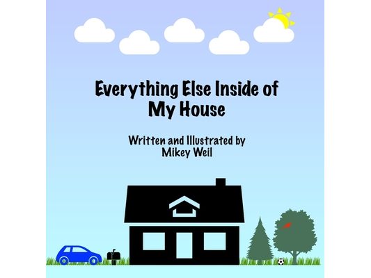 Everything Else Inside of My House