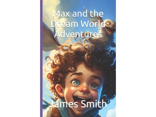 Max and the Dream World Adventures