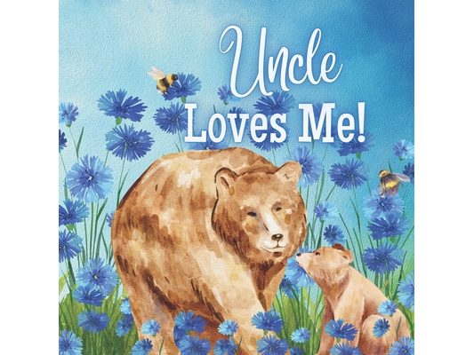 Uncle Loves me!: A book about Uncle's love
