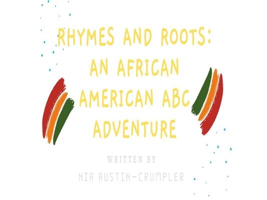 Rhymes and Roots: An African American ABC Adventure
