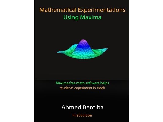 Mathematical Experimentations Using Maxima: Maxima free math software helps students experiment in math