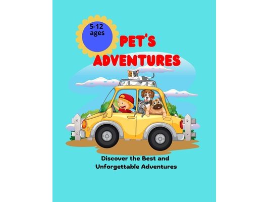 " Pet's Adventures ": Discover the Best and Unforgettable Adventures