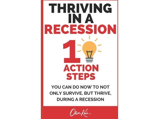 Thriving in a Recession: 10 action steps you can take now