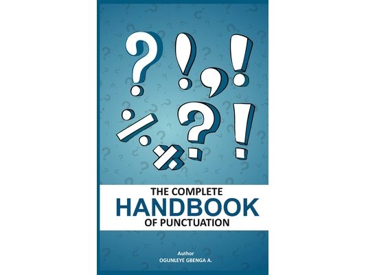 The Complete Handbook of Punctuation