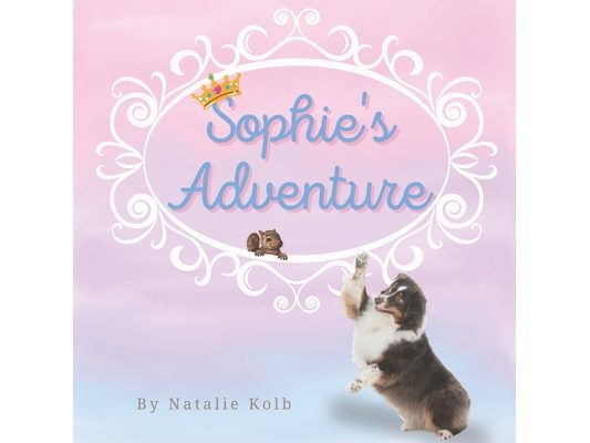 Sophie's Adventure: Australian Shepherd Finds Adventure Is More Fun With a Friend