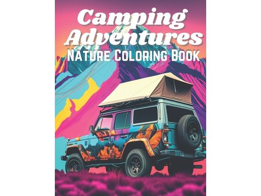 Camping Adventures: Nature Coloring Book