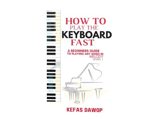How to play the keyboard fast: A Beginners Guide to playing any song in melody (level 1)