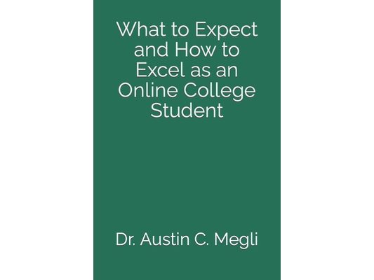 What to Expect and How to Excel as an Online College Student